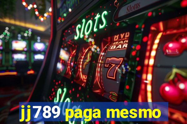 jj789 paga mesmo